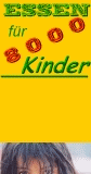 Essen f&uuml;r 8000 Kinder !